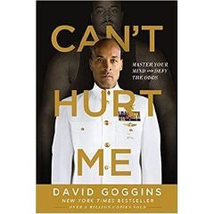 Can't Hurt Me: Master Your Mind and Defy the Odds Book by David Goggins