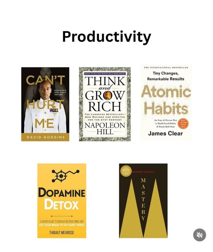 1. Can't hurt me by David Goggins 2. Think and grow rich by Napoleon Hill 3. Atomic Habits by James Clear 4. Dopamine detox Thibaut Meurisse 5. Mastery by Robert Greene