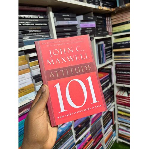 ATTITUDE 101 by JOHN MAXWELL NEW BOOK