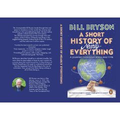A Short History of Nearly Everything: The bestselling popular science book of the 21st Century by Bill Bryson (Author)