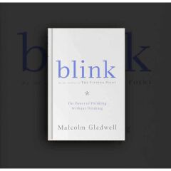 Blink: The Power of Thinking Without Thinking Book by Malcolm Gladwell