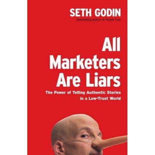 3chenes All Marketers Are Liars by Seth Godin 100% Original Book. Publisher: Hachette Book Group.