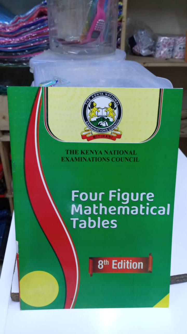 8th Edition KNEC Four Figure Mathematical Tables - Enhanced for the Competency-Based Curriculum (C