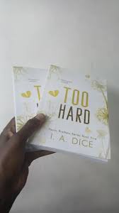 Too Hard (Hayes Brothers Book 5) by I. A. Dice – Contemporary Romance Novel, Enemies-to-Lovers Small Town Drama, Forced Proximity Romance, Emotional Spicy Fiction Bestseller