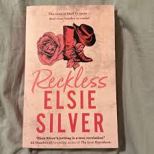 Reckless (Chestnut Springs Book 4) by Elsie Silver – Contemporary Cowboy Romance Novel, Small-Town Drama, Enemies-to-Lovers Romance, Emotional Healing Love Story, Surprise Pregnancy Romance Bestseller