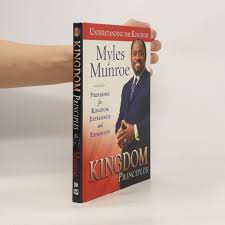 Kingdom Principles: Preparing for Kingdom Experience and Expansion – Dr. Myles Munroe Book on Kingdom Living, Spiritual Growth, Purpose, Expansion Mindset, and Divine Principles