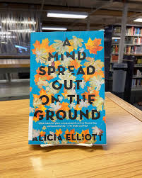 A Mind Spread Out on the Ground by Alicia Elliott – Essay Collection, Indigenous Memoir, Social Justice Nonfiction, Mental Health and Identity Writing, Personal Essays on Colonialism and Healing