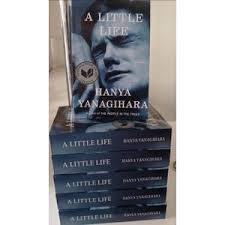 A Little Life by Hanya Yanagihara – Literary Fiction, Emotional Drama, Friendship, Trauma, Healing, Psychology, Character Study, and Contemporary Bestseller Novel