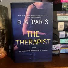 The Therapist by B. A. Paris – Psychological Thriller Novel, Domestic Suspense Mystery, Secret-Laden Neighborhood Story, Twisted Psychological Crime Fiction Paperback Book