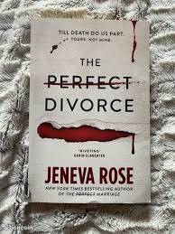 The Perfect Divorce by Jeneva Rose – Psychological Thriller Novel, Marriage Breakdown Mystery, Dark Domestic Suspense Story, Twisted Relationship Crime Fiction Paperback Book