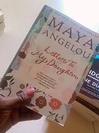 Letter to My Daughter by Maya Angelou – Memoir, Inspirational Writing, Poetry, Life Lessons, Self-Discovery, Identity, Wisdom, Women Empowerment, Personal Growth and Reflection Book
