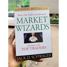 Market Wizards: Interviews with Top Traders by Jack D. Schwager – Trading, Investing, Stock Market, Financial Success, Wealth Building, Risk Management, Psychology of Trading and Financial Markets Boo