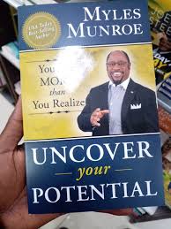 Uncover Your Potential: You Are More Than You Realize – Dr. Myles Munroe Book on Personal Development, Self-Discovery, Purpose, Leadership Growth, and Unlocking Human Potential