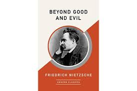 Beyond Good and Evil by Friedrich Nietzsche – Classic Philosophy Book, Western Philosophy Masterpiece, Moral Critique and Ethical Theory Text, Existentialism and Modern Thought Influential Work