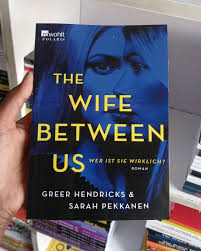 The Wife Between Us by Greer Hendricks & Sarah Pekkanen – Psychological Thriller Novel, Domestic Suspense Fiction, Marriage Obsession Twists, Unreliable Narrator Mystery Bestseller, Dark Relationship