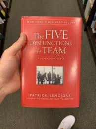 The Five Dysfunctions of a Team: A Leadership Fable by Patrick Lencioni – Bestselling Leadership Book, Teamwork and Organizational Success Guide, Business Management and Corporate Performance Developm