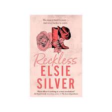 Reckless (Chestnut Springs Book 4) by Elsie Silver – Contemporary Cowboy Romance Novel, Small-Town Drama, Enemies-to-Lovers Romance, Emotional Healing Love Story, Surprise Pregnancy Romance Bestseller