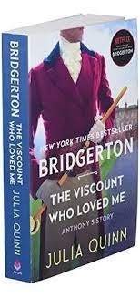The Viscount Who Loved Me by Julia Quinn – Bridgerton Series Book 2, Regency Historical Romance Novel Featuring Anthony Bridgerton’s Love Story, Bestseller Romance Fiction Paperback/Kindle