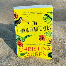 The Unhoneymooners by Christina Lauren – Contemporary Romance Novel, Enemies-to-Lovers Comedy Romance, Forced Proximity Vacation Love Story, Fake Honeymoon Romantic Bestseller