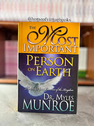 The Most Important Person on Earth: The Holy Spirit, Governor of the Kingdom – Dr. Myles Munroe Book on Spiritual Leadership, Kingdom Principles, Personal Transformation, and Holy Spirit Guidance