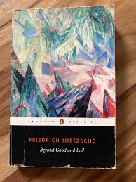 Beyond Good and Evil by Friedrich Nietzsche – Classic Philosophy Book, Political Philosophy, Morality Critique, Paperback Edition