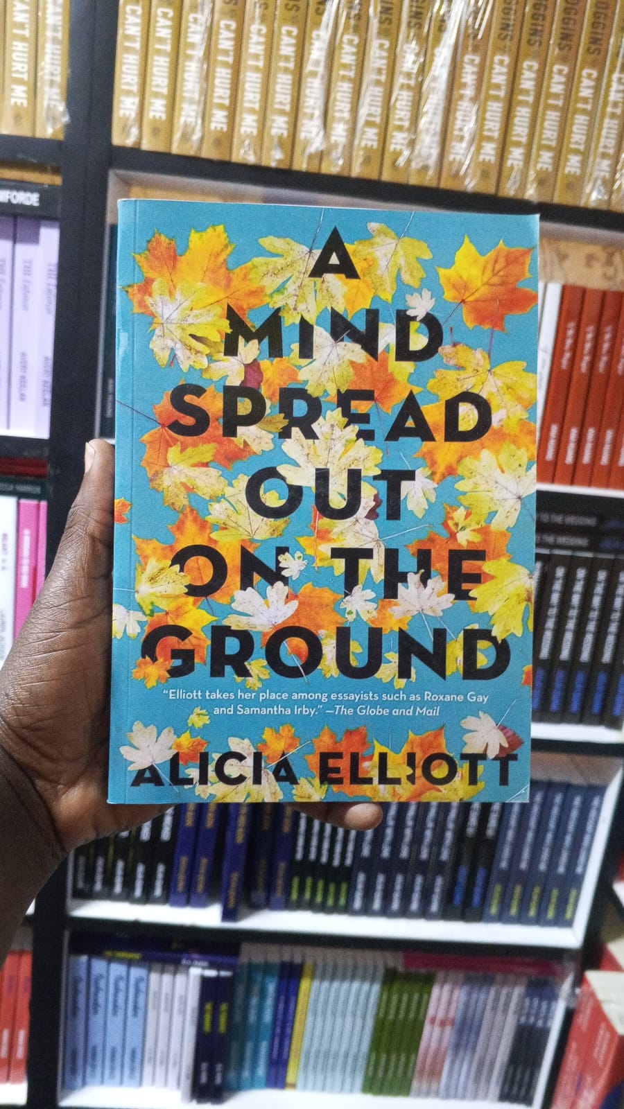 A Mind Spread Out on the Ground by Alicia Elliott – Essay Collection, Indigenous Memoir, Social Justice Nonfiction, Mental Health and Identity Writing, Personal Essays on Colonialism and Healing