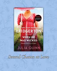 When He Was Wicked by Julia Quinn – Bridgerton Book 6, Historical Romance Novel, Regency Era Love Story, Emotional Second-Chance Romance, Bestselling Literary Romance Fiction