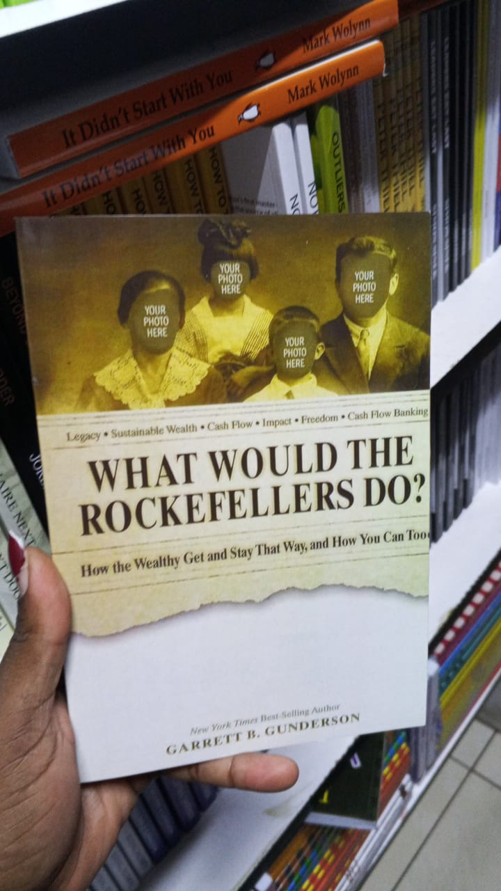 What Would the Rockefellers Do? How the Wealthy Get and Stay That Way, and How You Can Too by Garrett B. Gunderson – Personal Finance Book, Wealth Strategy Guide, Financial Freedom & Money Management