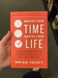 Master Your Time, Master Your Life by Brian Tracy – Bestselling Time Management, Productivity, Goal Setting, Success, Self-Discipline, Personal Development, Leadership and Peak Performance Book