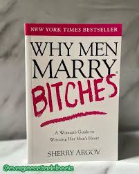 Why Men Marry Bitches by Sherry Argov – Relationship Advice, Dating Psychology, Self-Respect, Confidence, Feminine Energy, Boundaries, Attraction, and Personal Empowerment Book