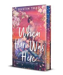 When Haru Was Here by Dustin Thao – Emotional Contemporary Fiction Novel, Grief and Healing Story, Magical Realism Young Adult Drama, Friendship and Loss Bestseller