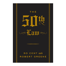 The 50th Law by 50 Cent & Robert Greene – Self-Help Strategy Book, Fearless Success Philosophy, Street Wisdom Meets Power Psychology, Business and Personal Mastery Guide, Motivational Leadership Bests