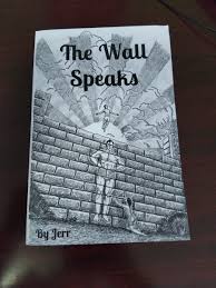 The Wall Speaks by Jerr rreJ – Psychological Fiction Novel, Mystery Drama, Symbolic Storytelling, Emotional Trauma and Memory-Based Narrative Paperback Book
