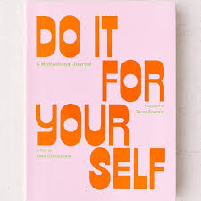 Do It for Yourself: A Motivational Journal by Kara Cutruzzula – Self-Improvement Journal, Guided Reflection Workbook, Goal Setting and Productivity Tool, Mindset and Personal Growth Writing Companion