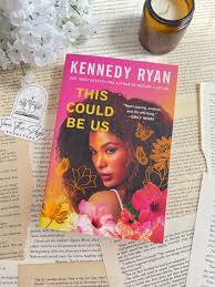 This Could Be Us by Kennedy Ryan – Contemporary Romance, Emotional Fiction, Love Story, Marriage, Second Chances, Self-Discovery, Healing, Relationships, and Women’s Fiction Novel