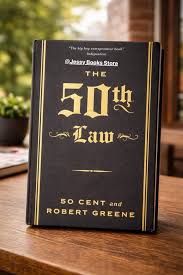 The 50th Law by 50 Cent & Robert Greene – Self-Help Strategy Book, Fearless Success Philosophy, Street Wisdom Meets Power Psychology, Business and Personal Mastery Guide, Motivational Leadership Bests