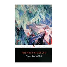 Beyond Good and Evil by Friedrich Nietzsche – Classic Philosophy Book, Political Philosophy, Morality Critique, Paperback Edition