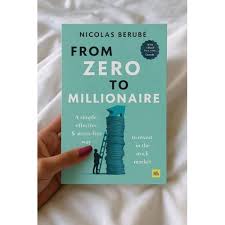 From Zero to Millionaire by Nicolas Bérubé – Personal Finance, Wealth Building, Investing, Financial Independence, Money Management, Savings, Passive Income, and Financial Literacy Book