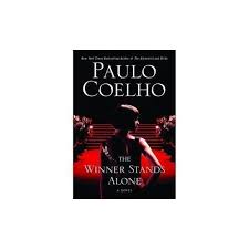 The Winner Stands Alone by Paulo Coelho – Psychological Thriller Novel, Fashion Industry Satire, Fame and Obsession Literary Fiction, Cannes Film Festival Drama Book, Dark Modern Society Critique