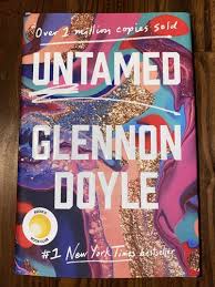 Untamed by Glennon Doyle – Memoir and Self-Discovery Book, Women Empowerment Story, Personal Growth and Authentic Living Guide, Inspirational Nonfiction Bestseller