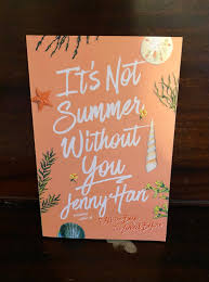 It’s Not Summer Without You by Jenny Han – Young Adult Fiction, Romance, Coming-of-Age, Love Triangle, Friendship, Emotional Growth, Family Relationships and Contemporary Drama Novel