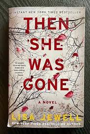 Then She Was Gone by Lisa Jewell – Psychological Thriller Novel, Mystery Suspense Fiction Book, Gripping Crime Story, Paperback Edition