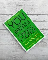 You Are a Badass at Making Money by Jen Sincero – Bestselling Self-Help Finance Book on Wealth Mindset, Financial Freedom, Abundance, Success Psychology, Confidence, Motivation, and Personal Growth