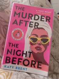 The Murder After the Night Before by Katy Brent – Psychological Mystery Thriller Novel, Hangover Amnesia Murder Investigation, Dark Humor Crime Fiction Bestseller, Modern Whodunnit Suspense Book