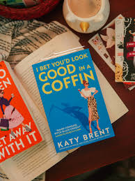 I Bet You’d Look Good in a Coffin by Katy Brent – Psychological Thriller Novel, Dark Humor Revenge Fiction, Vigilante Justice Mystery, Social Media Crime Suspense Bestseller, Female-Led Dark Satire Bo