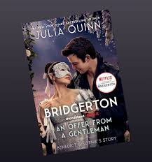 An Offer from a Gentleman: Bridgerton TV Tie-In Edition by Julia Quinn – Historical Romance Novel, Regency Era Love Story, Netflix Bridgerton Inspired Book, Bestselling Romance Fiction for Adults