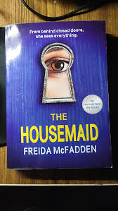 The Housemaid by Freida McFadden – Psychological Thriller Novel, Domestic Suspense Story, Twisted Family Secrets and Survival Mystery Paperback Book