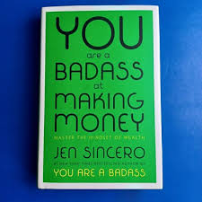 You Are a Badass at Making Money by Jen Sincero – Bestselling Self-Help Finance Book on Wealth Mindset, Financial Freedom, Abundance, Success Psychology, Confidence, Motivation, and Personal Growth