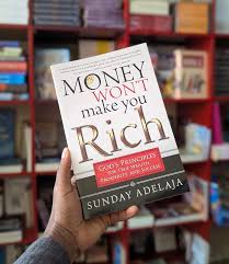 Money Won’t Make You Rich by Sunday Adelaja – Christian Financial Wisdom Book, Biblical Wealth Principles Guide, Faith-Based Prosperity and Success Teaching, Spiritual Money Mindset Bestseller