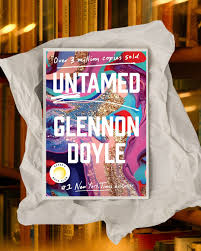 Untamed by Glennon Doyle – Memoir and Self-Discovery Book, Women Empowerment Story, Personal Growth and Authentic Living Guide, Inspirational Nonfiction Bestseller